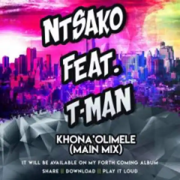 Ntsako - KhonaOlimele (Main Mix) Ft. Tman